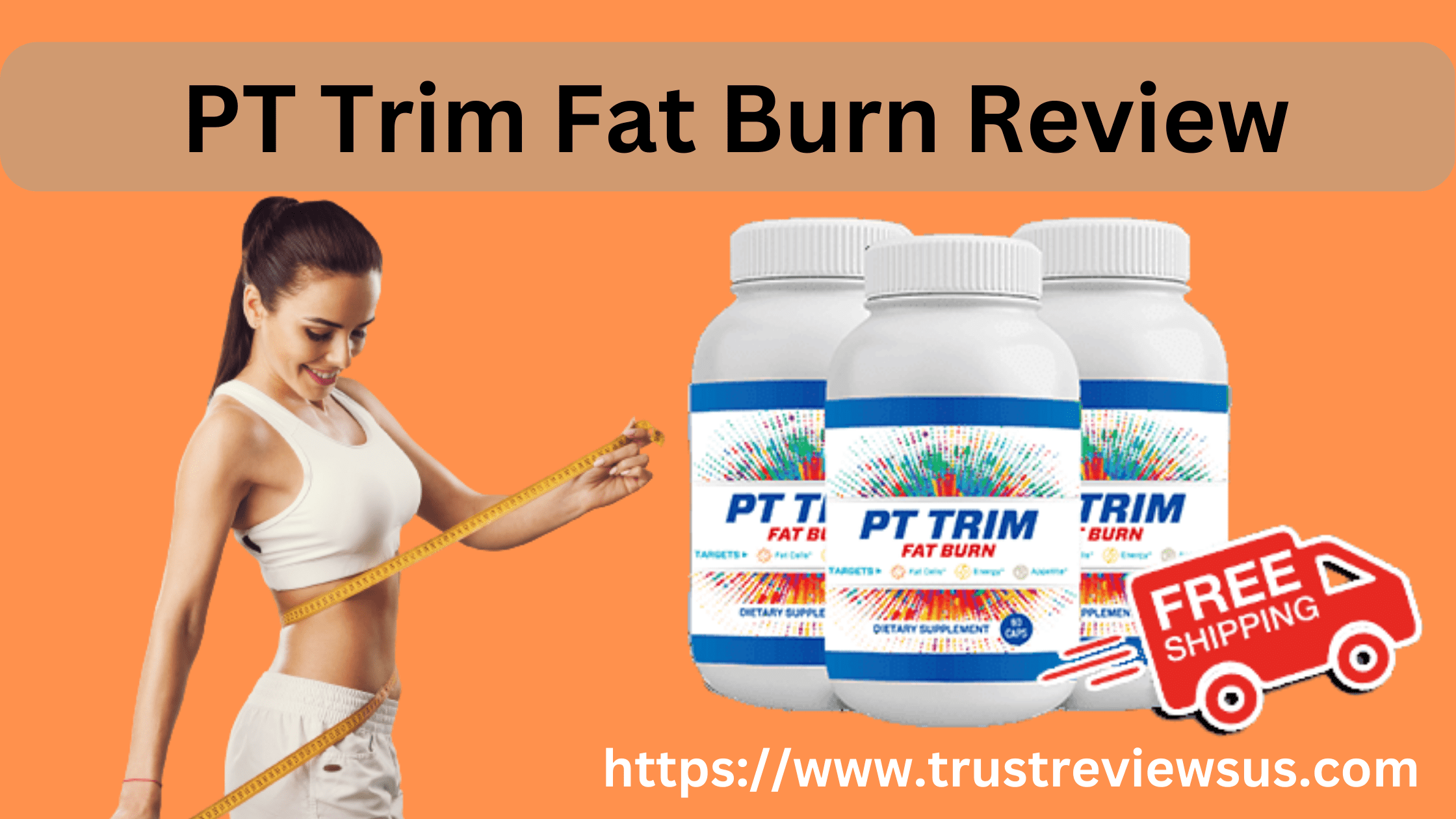 PT Trim Fat Burn Review