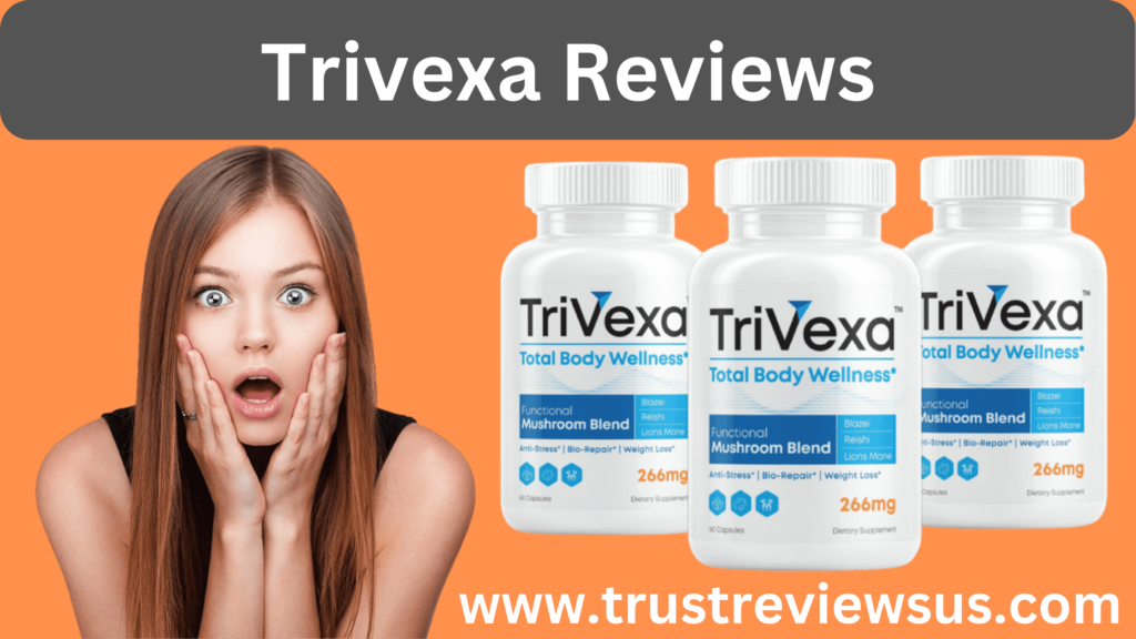 Trivexa Reviews