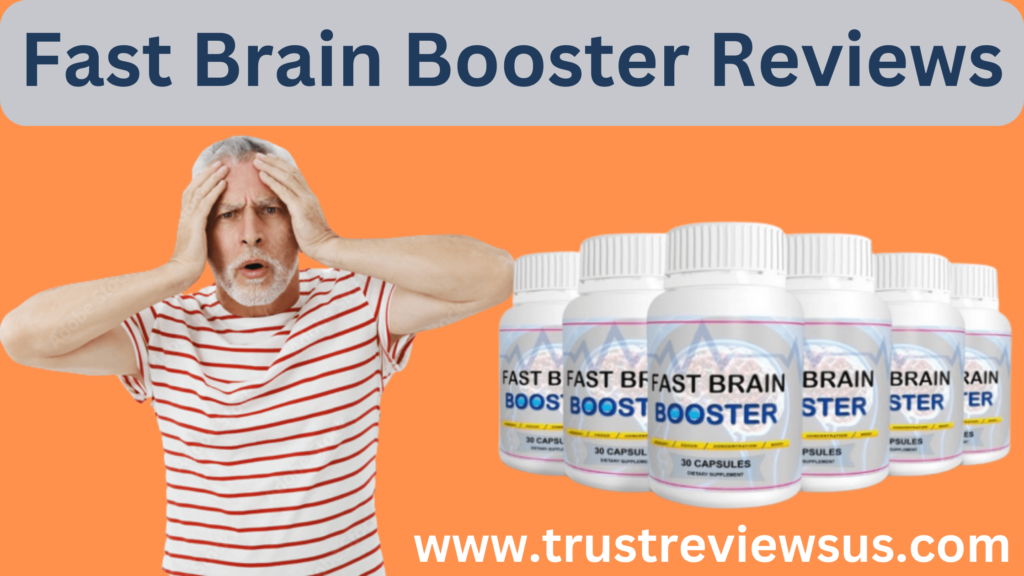 Fast Brain Booster Reviews