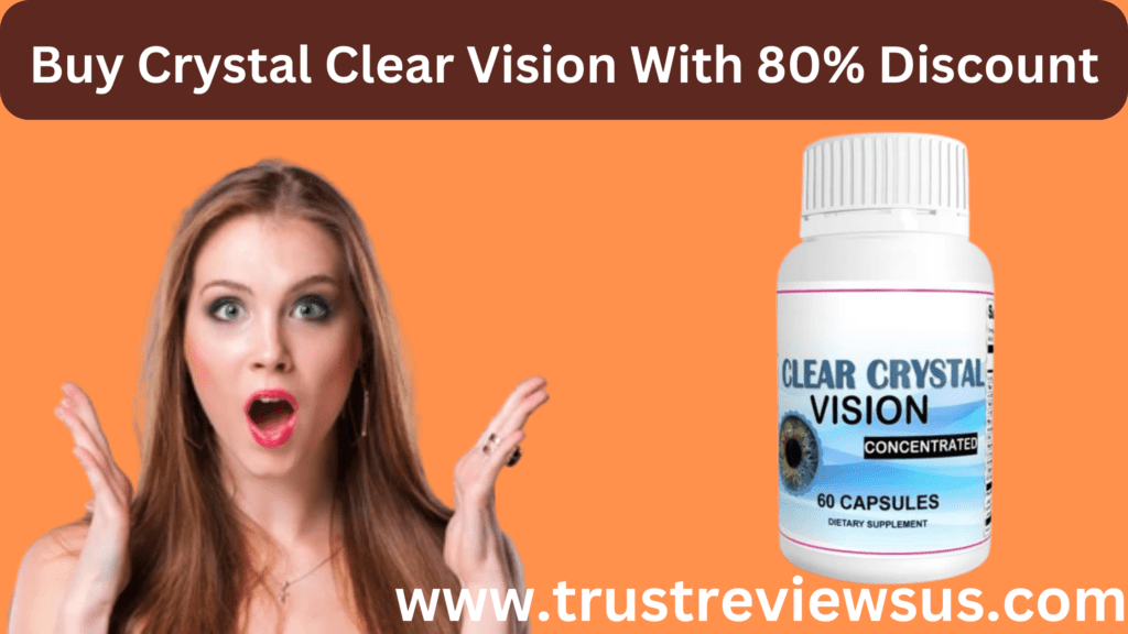 Crystal Clear Vision Reviews