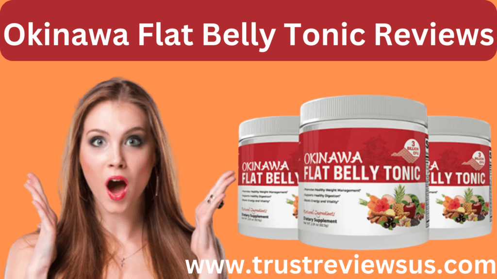 Okinawa Flat Belly Tonic Reviews