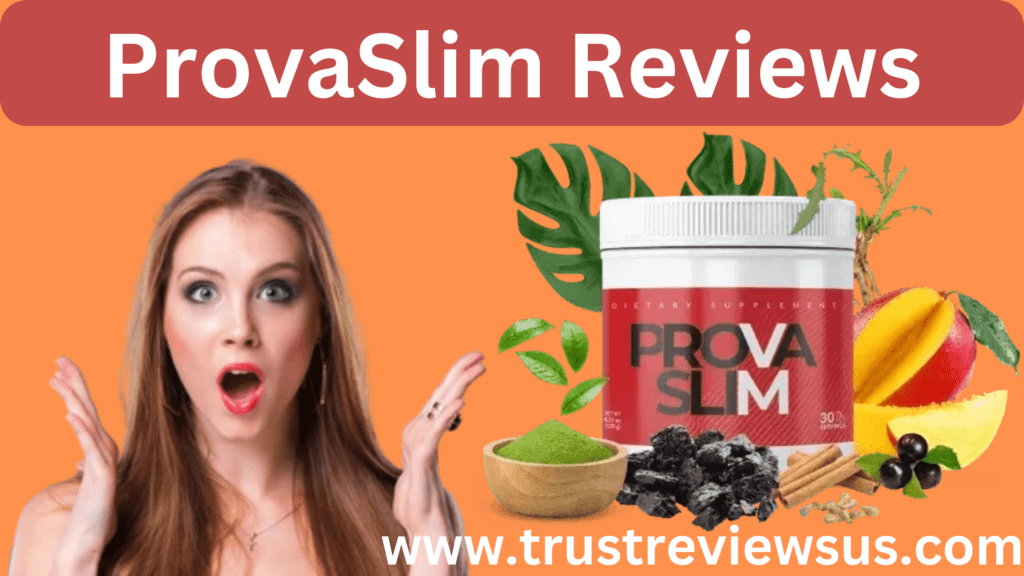 Provaslim Reviews