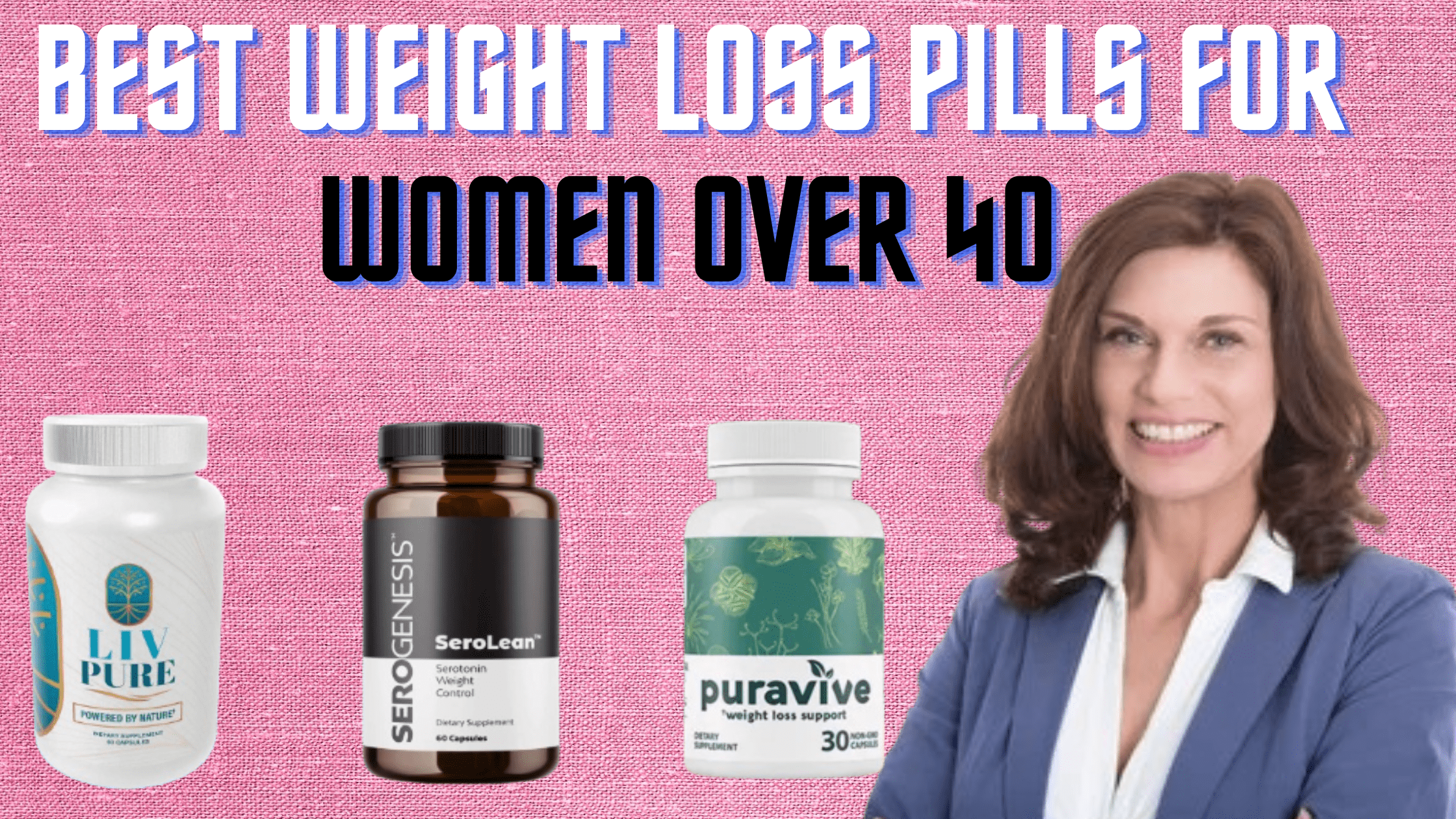 best weight loss pills for women over 41